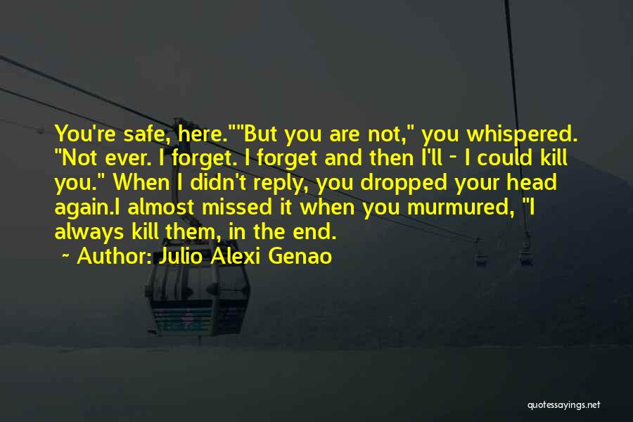 Julio Alexi Genao Quotes 364428