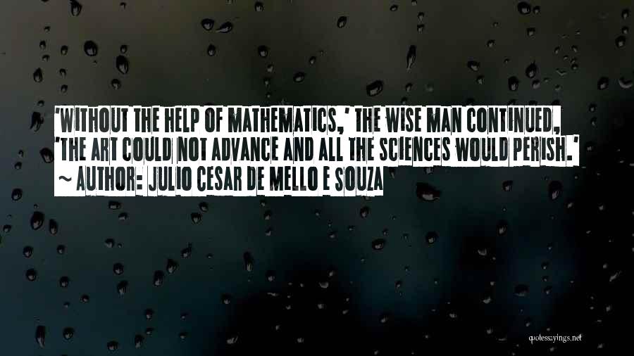 Julio Cesar De Mello E Souza Quotes 1963479