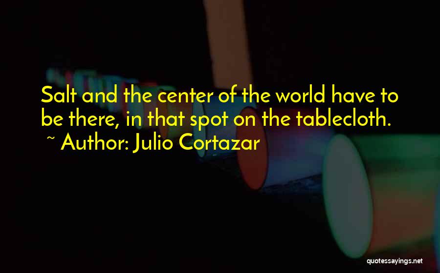 Julio Cortazar Quotes 403255