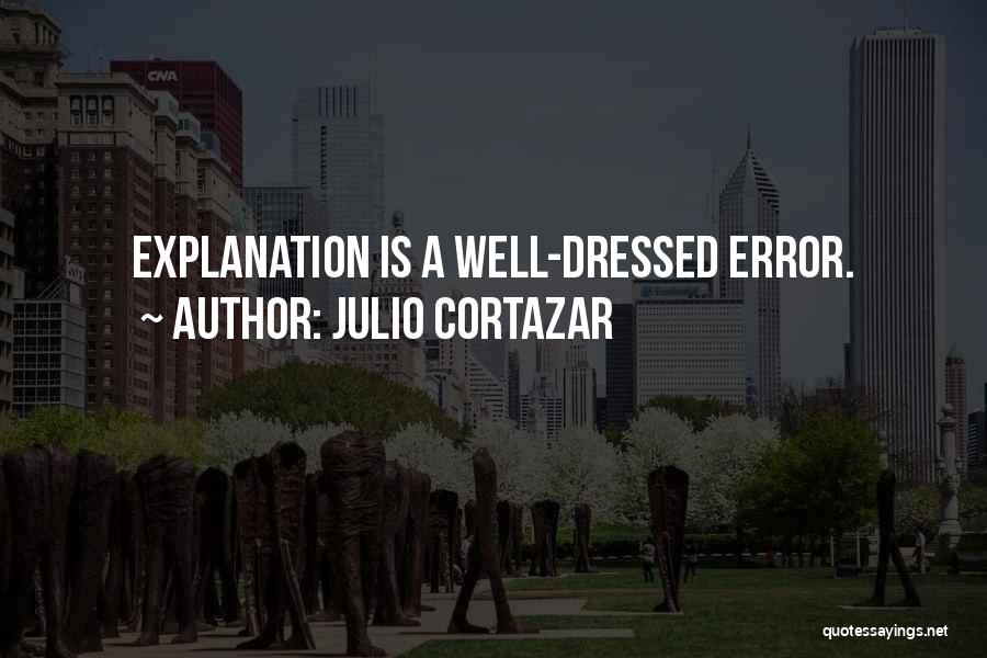 Julio Cortazar Quotes 713854