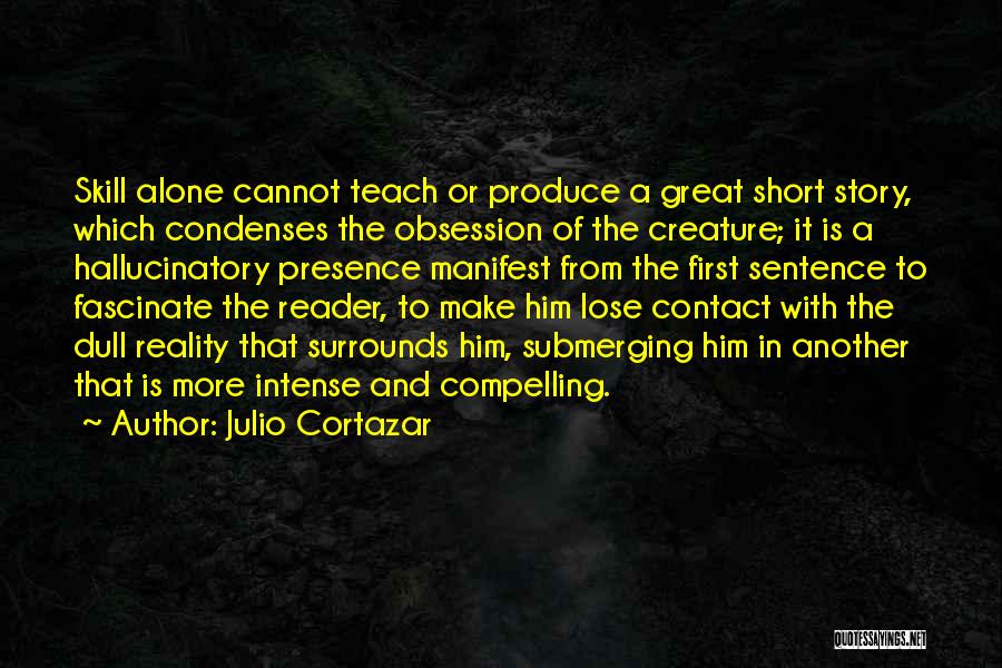 Julio Cortazar Quotes 951105