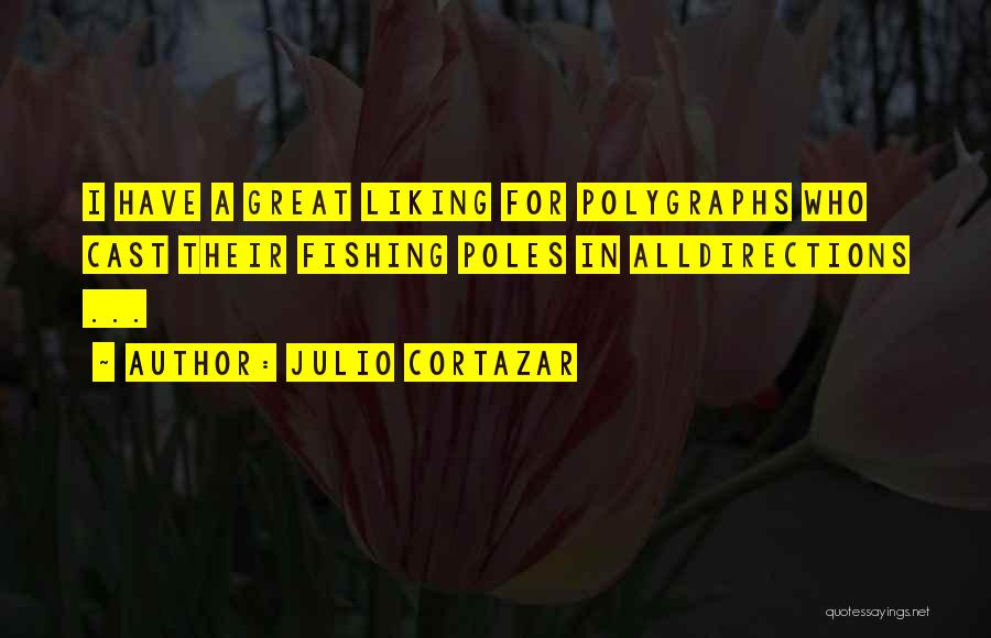 Julio Cortazar Quotes 970333