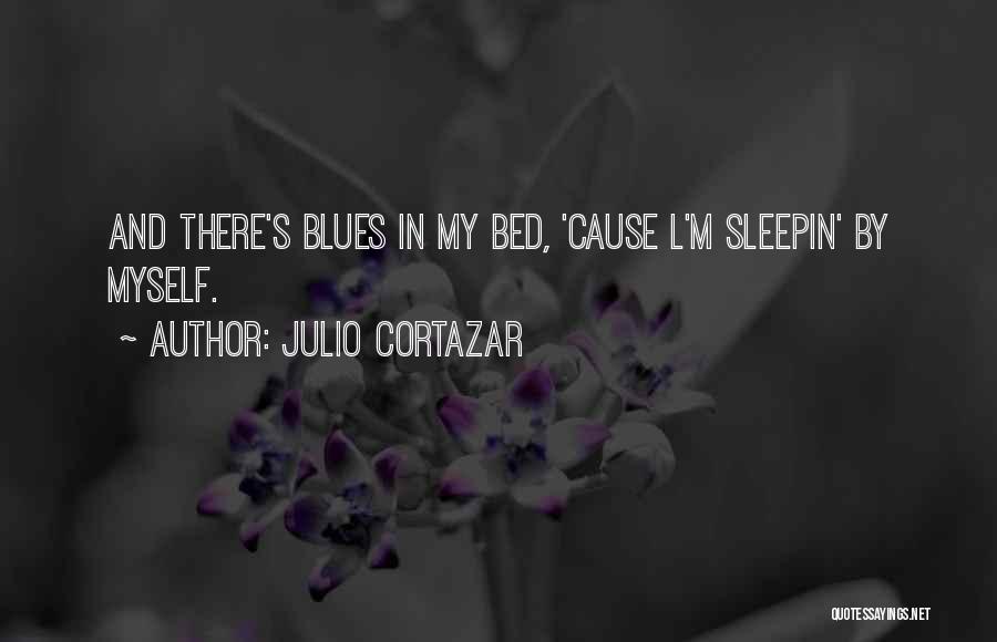 Julio Cortazar Quotes 990782