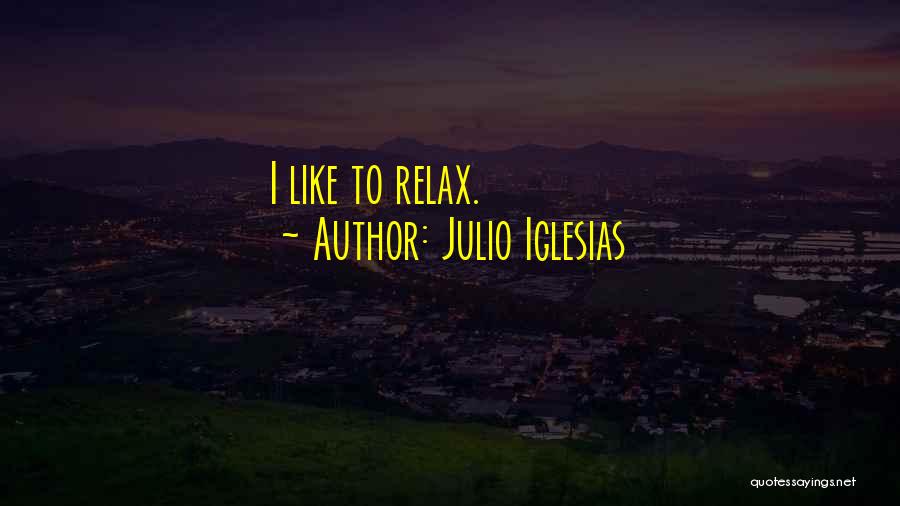 Julio Iglesias Quotes 427765