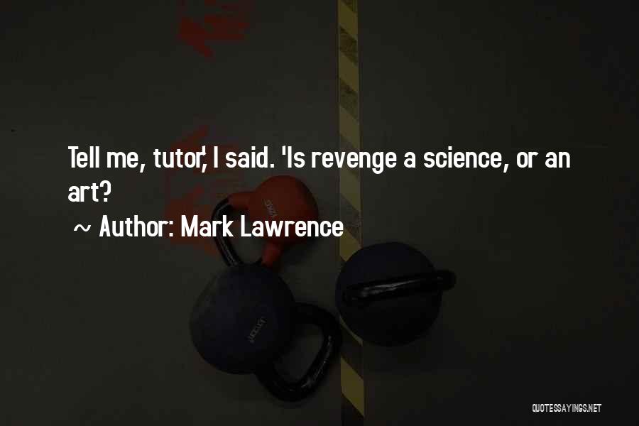 Julio Medem Quotes By Mark Lawrence