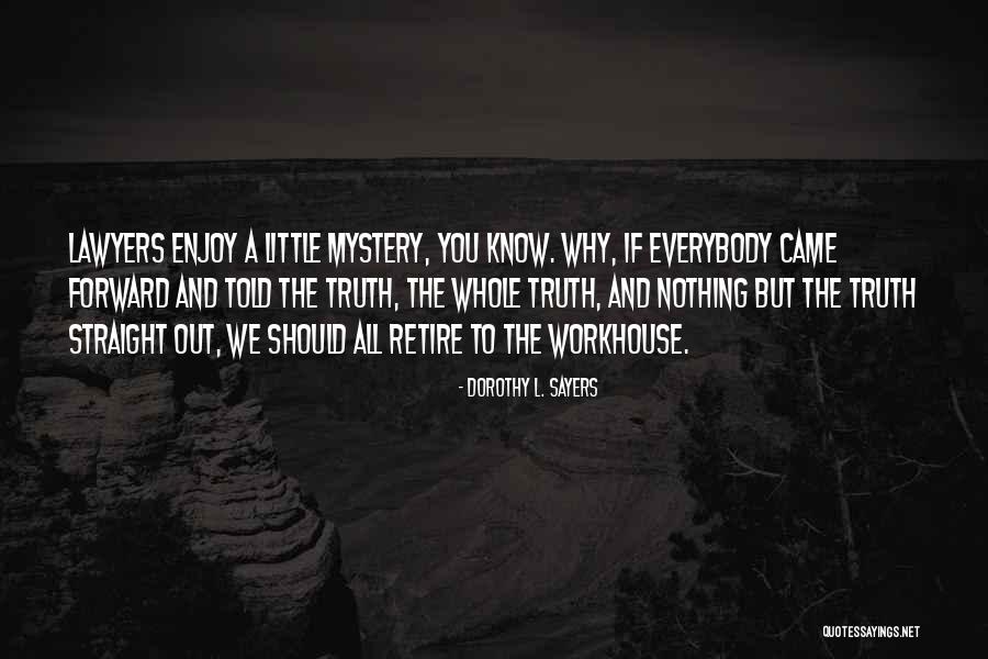 Julita Kocinski Quotes By Dorothy L. Sayers Julita Kocinski Quotes By Dorothy L. Sayers