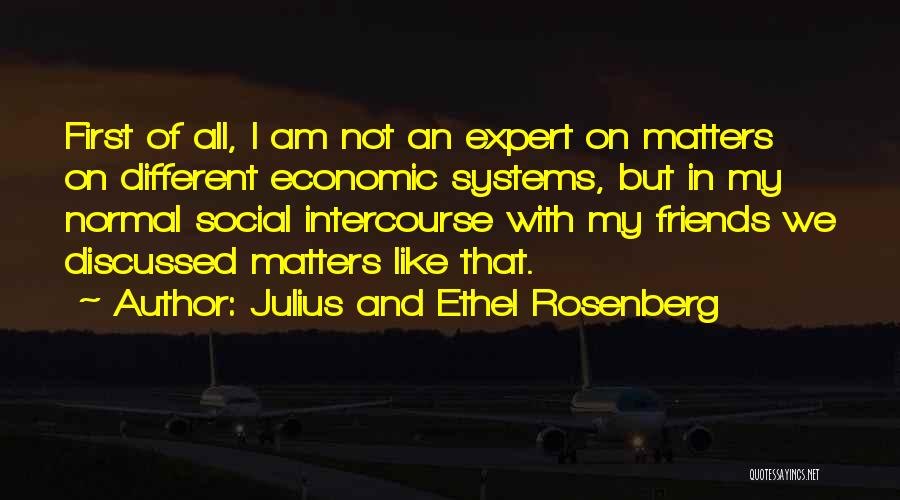 Julius And Ethel Rosenberg Quotes 1464357