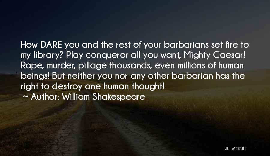 Julius Caesar Shakespeare Quotes By William Shakespeare