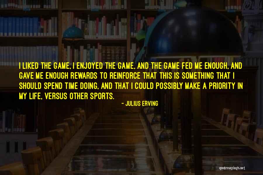 Julius Erving Quotes 1065457