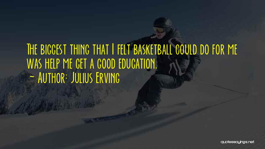 Julius Erving Quotes 1564367