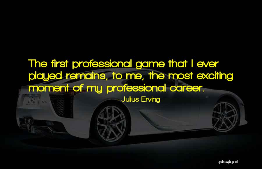 Julius Erving Quotes 2243093 Julius Erving Quotes 2243093
