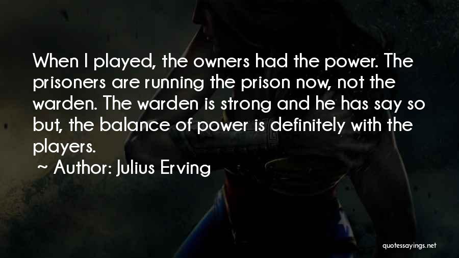 Julius Erving Quotes 632668