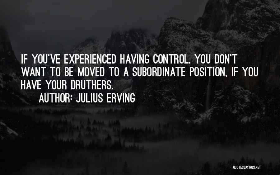 Julius Erving Quotes 921628