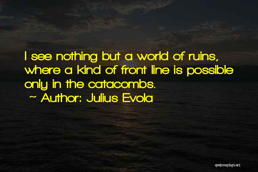 Julius Evola Quotes 1321632