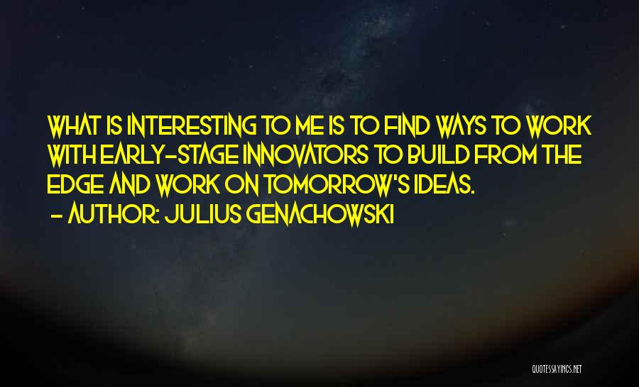 Julius Genachowski Quotes 2258026