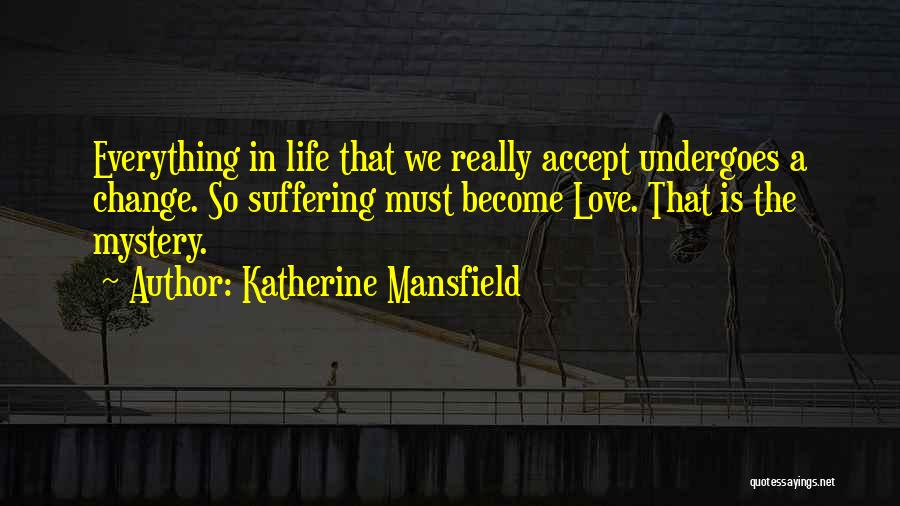 Julius Haldeman Quotes By Katherine Mansfield