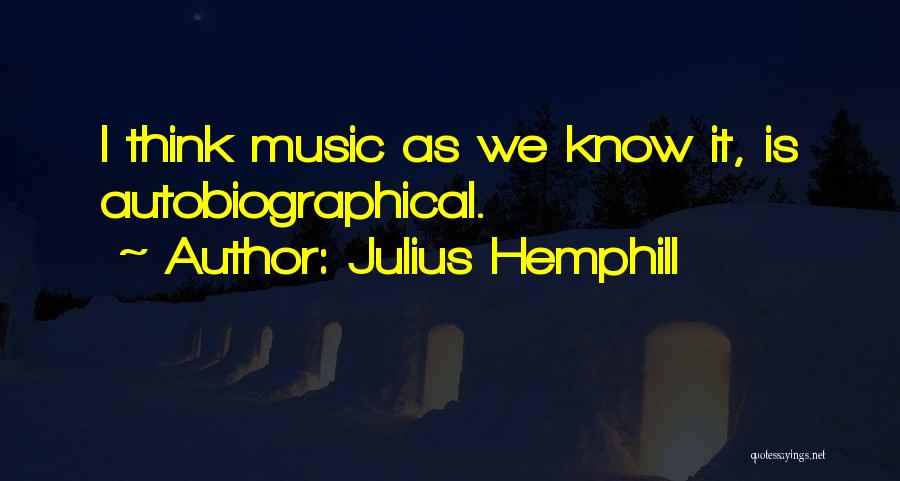 Julius Hemphill Quotes 401893