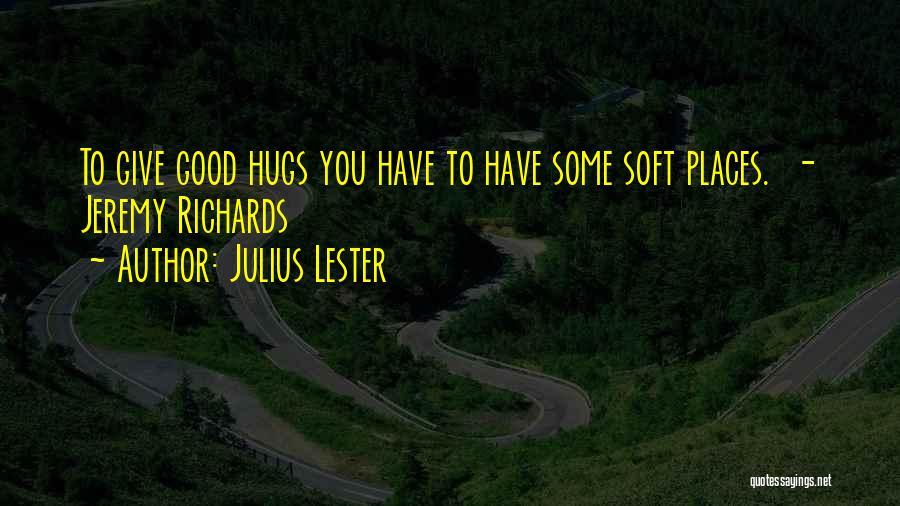 Julius Lester Quotes 1021610