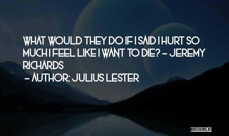 Julius Lester Quotes 1698681