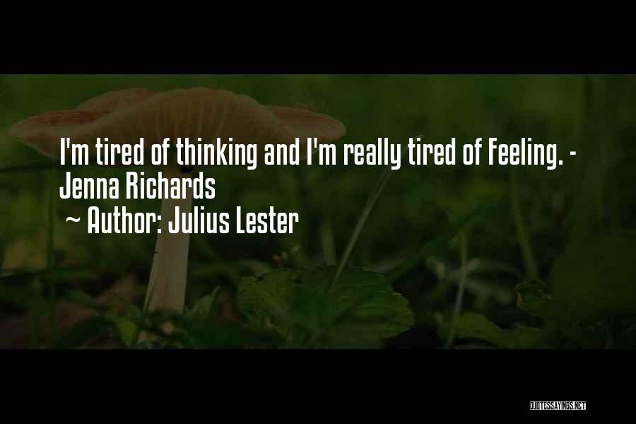 Julius Lester Quotes 354425