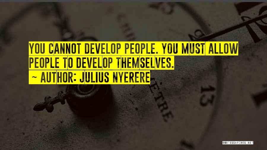 Julius Nyerere Quotes 795761