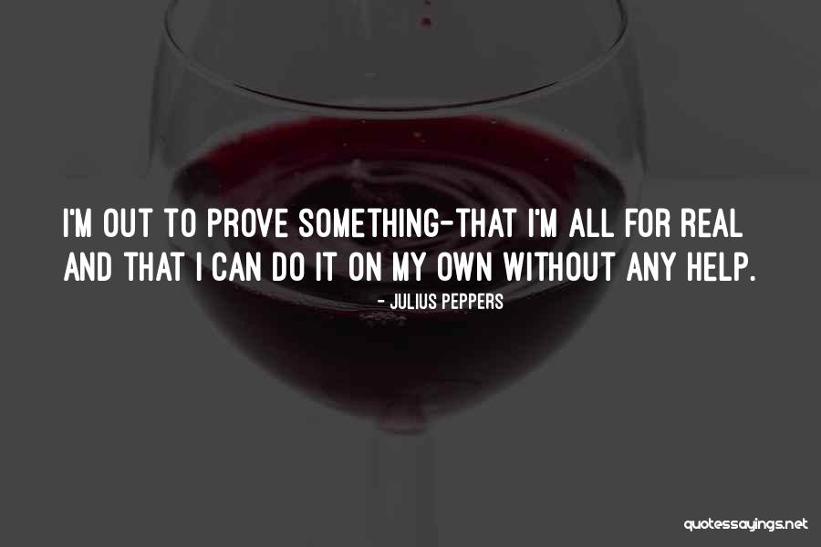 Julius Peppers Quotes 1061540 Julius Peppers Quotes 1061540