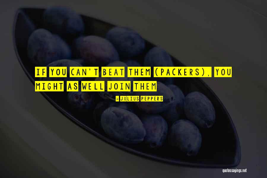 Julius Peppers Quotes 1652959 Julius Peppers Quotes 1652959