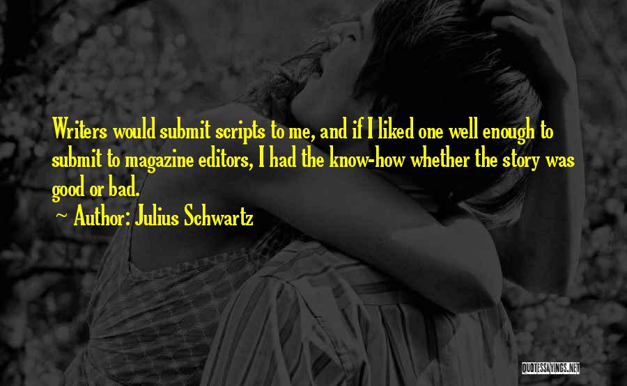 Julius Schwartz Quotes 1842398