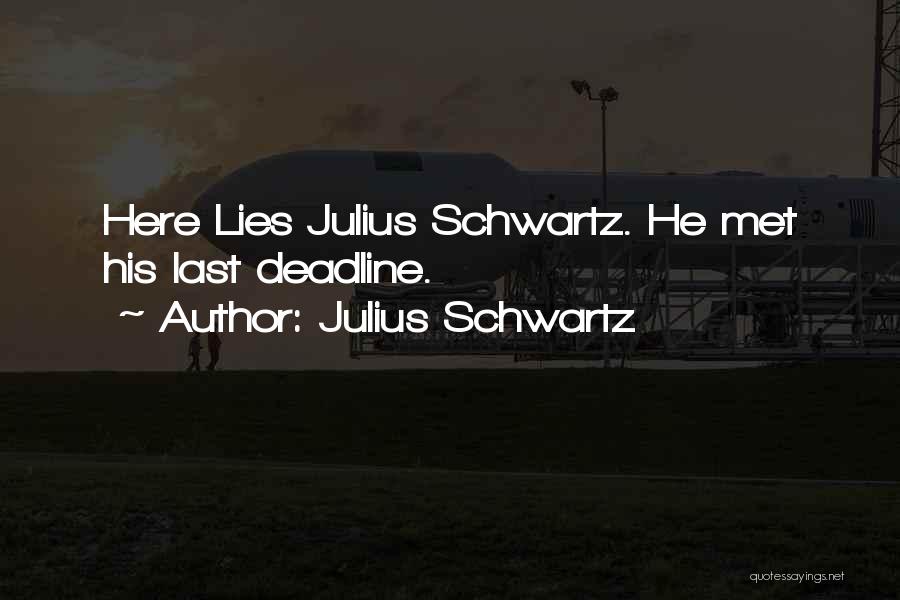 Julius Schwartz Quotes 321057