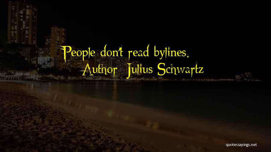 Julius Schwartz Quotes 928656