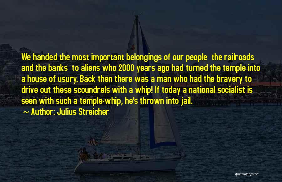 Julius Streicher Quotes 1111753