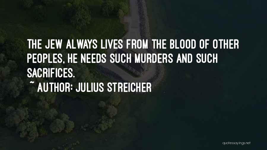 Julius Streicher Quotes 1287596