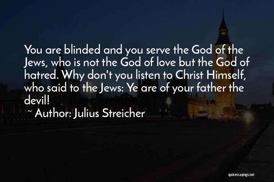 Julius Streicher Quotes 1522598