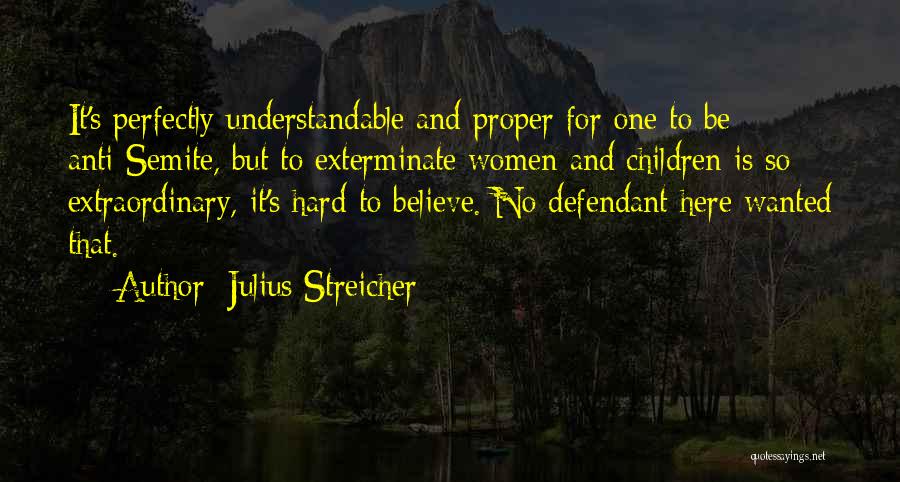 Julius Streicher Quotes 750367