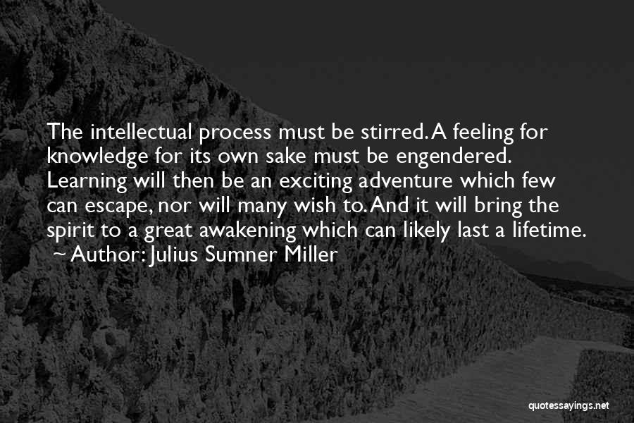 Julius Sumner Miller Quotes 486377