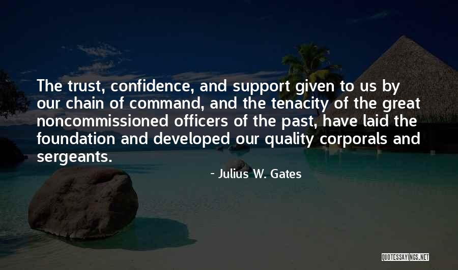 Julius W. Gates Quotes 1018660 Julius W. Gates Quotes 1018660