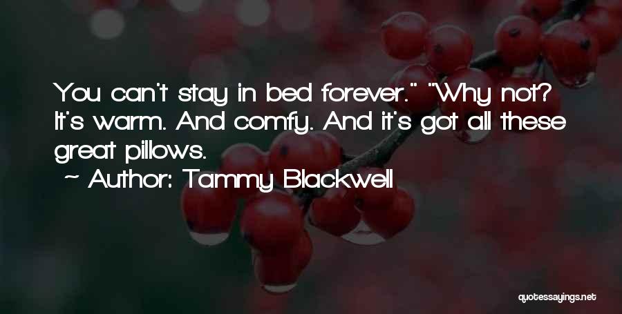 Jully Black Quotes By Tammy Blackwell