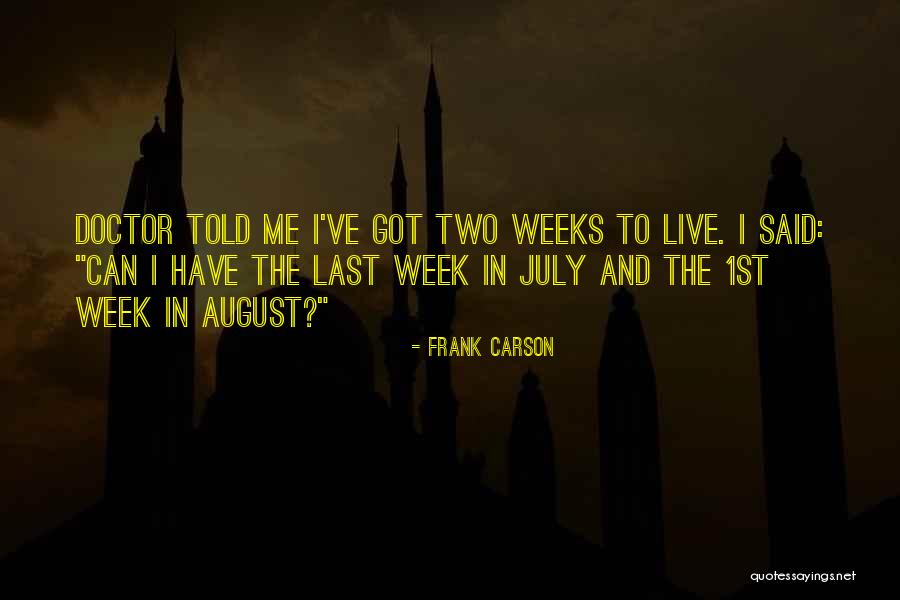 July 1st Quotes By Frank Carson