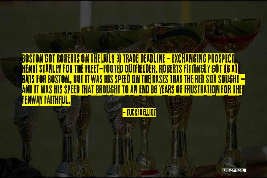 July 31 Quotes By Tucker Elliot July 31 Quotes By Tucker Elliot