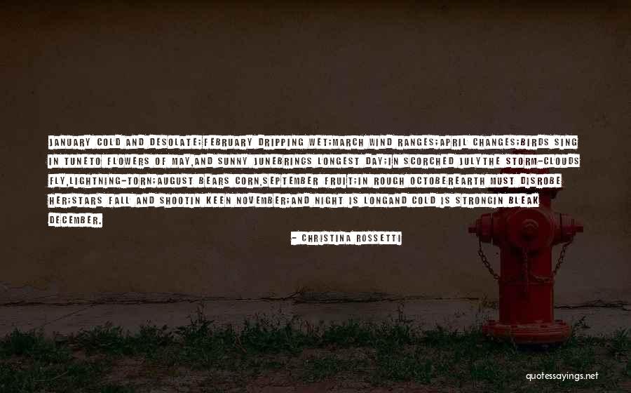 July And August Quotes By Christina Rossetti July And August Quotes By Christina Rossetti
