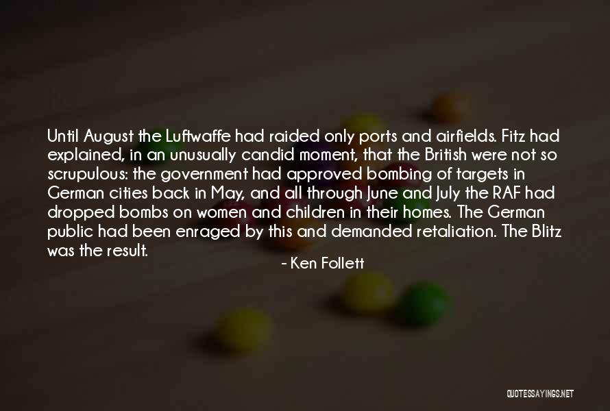 July And August Quotes By Ken Follett July And August Quotes By Ken Follett