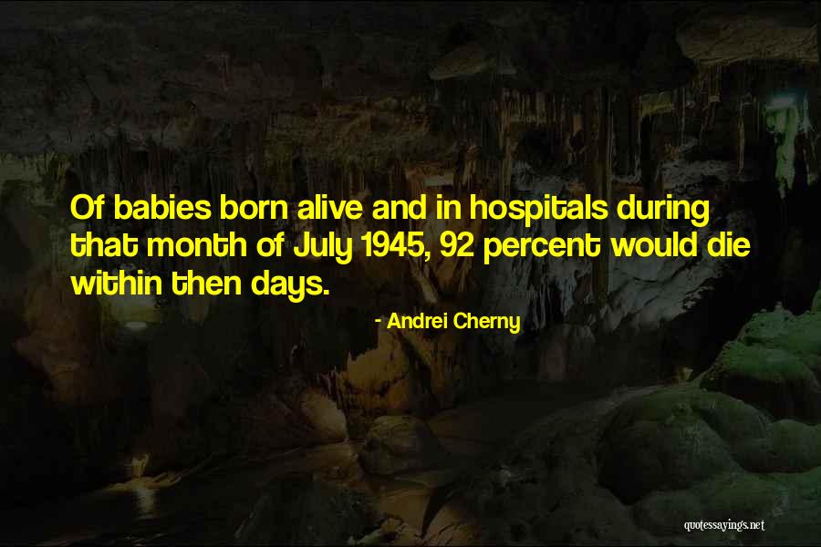 July Born Quotes By Andrei Cherny