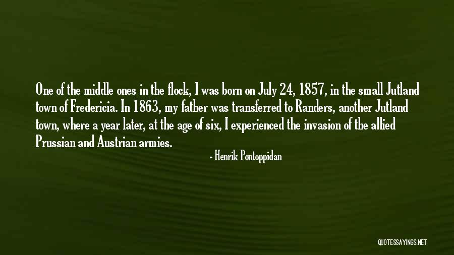 July Born Quotes By Henrik Pontoppidan