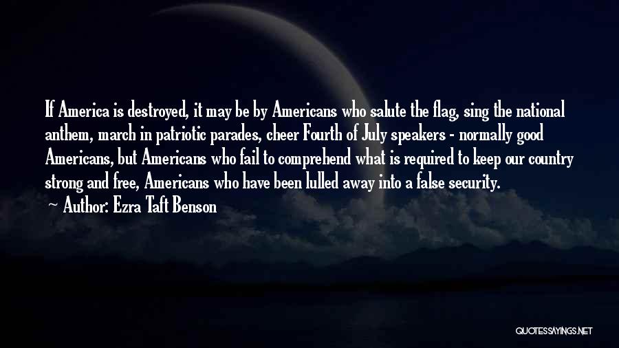 July Fourth Quotes By Ezra Taft Benson