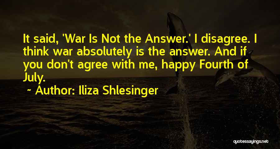 July Fourth Quotes By Iliza Shlesinger