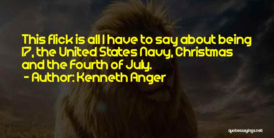 July Fourth Quotes By Kenneth Anger