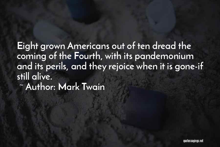 July Fourth Quotes By Mark Twain