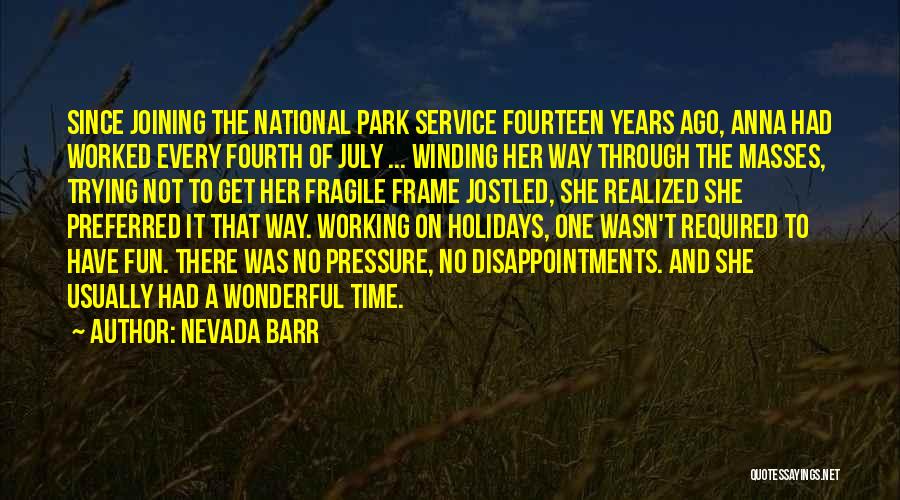 July Fourth Quotes By Nevada Barr