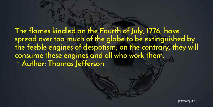 July Fourth Quotes By Thomas Jefferson