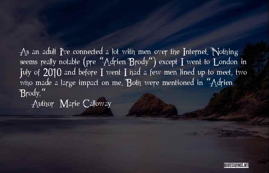 July Quotes By Marie Calloway